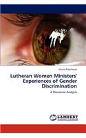 Lutheran Women Ministers' Experiences of Gender Discrimination