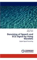 Denoising of Speech and ECG Signal by Using Wavelets