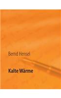 Kalte Wärme