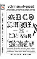 PADP-Script 004: Schriften der Neuzeit: Alte Schriftarten / Schriftmuster von Johannes Gutenberg über Albrecht Dürer bis in die französische Revolution 1789.(German)