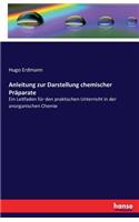 Anleitung zur Darstellung chemischer Präparate