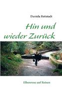 Hin und wieder Zurück: Elbenrose auf Reisen