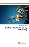 Scalable Analytical Query Processing