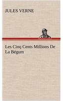 Les Cinq Cents Millions De La Bégum