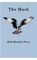 The Mark by Beth Bentley Perry