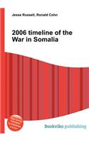 2006 Timeline of the War in Somalia: (English)