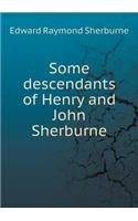 Some Descendants of Henry and John Sherburne