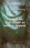 dynamic of all-prayer an essay in analysis