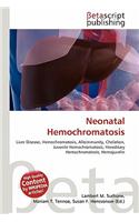 Neonatal Hemochromatosis: (English)