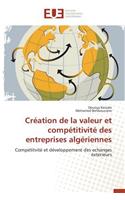 Cr�ation de la Valeur Et Comp�titivit� Des Entreprises Alg�riennes