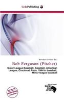 Bob Ferguson (Pitcher): (English)