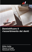 Demistificare il riassorbimento dei denti