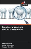 Ipomineralizzazione dell'incisivo molare