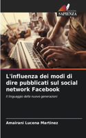 L'influenza dei modi di dire pubblicati sul social network Facebook