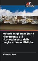 Metodo migliorato per il rilevamento e il riconoscimento delle targhe automobilistiche