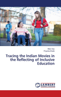 Tracing the Indian Movies in the Reflecting of Inclusive Education