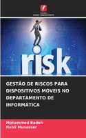 Gestão de Riscos Para Dispositivos Móveis No Departamento de Informática