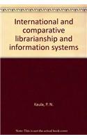International and Comparative Librarianship and Information Systems