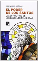 El poder de los santos: Valor politico de las imagenes religiosas