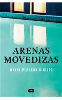 Arenas Movedizas /Quicksand