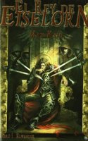 El rey de Eiselorn : Elwendur