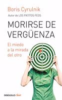 Morirse De Verguenza / Die Of Shame