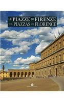 Le Piazze Di Firenze / The Piazzas of Florence
