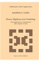 Power Algebras Over Semirings