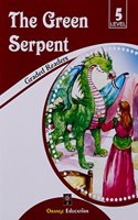 The Green Serpent : Graded Readers LEVEL- 5, PB....Orange E