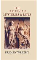 The Eleusinian Mysteries & Rites