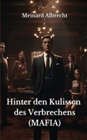 Hinter den Kulissen des Verbrechens (MAFIA)
