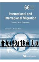 International and Interregional Migration: Theory and Evidence