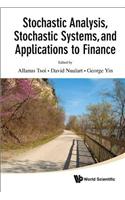Stochastic Analysis, Stochastic Systems, And Applications To Finance