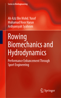 Rowing Biomechanics and Hydrodynamics