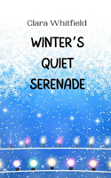 Winter's Quiet Serenade