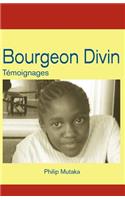 Bourgeon Divin: Temoignages(French)