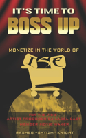 It's Time To Boss Up