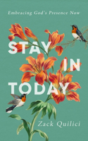 Stay In Today