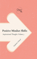 Positive Mindset Shifts Positive Mindset Shifts