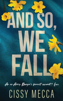 And So, We Fall