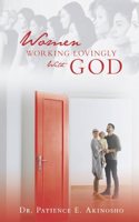 Women Working Lovingly with God
