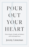 Pour Out Your Heart