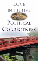 Love in the Time of Political Correctness