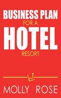 Business Plan For A Hotel Resort
