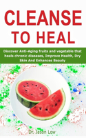 Cleanse to Heal