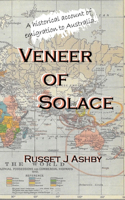 Veneer of Solace: A Historical Account