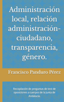Administración local, relación administración-ciudadano, transparencia, género.