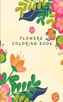 Flowers Coloring Book: Beautiful Collection Artistic Designs for Stress Relief and Relaxation Great Gift for Girls and Women.