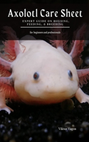Axolotl Care Sheet: Expert Guide on Housing, Feeding, & Breeding