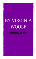 The Voyage Out by Virginia Woolf